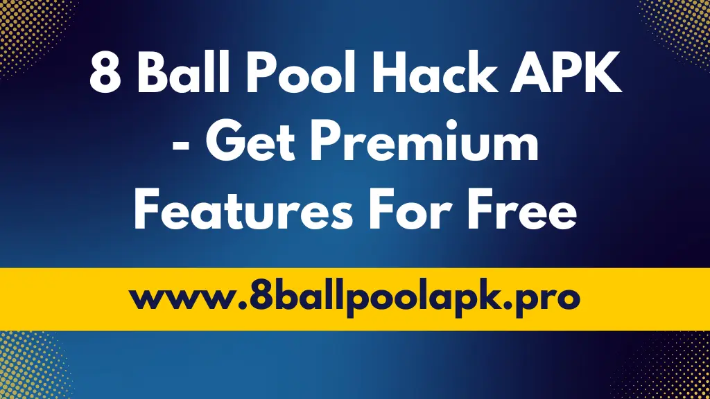 8 Ball Pool Hack APK - Get Premium Features For Free (1)